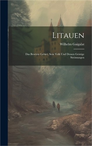 Litauen das besetzte gebiet - besetzte,